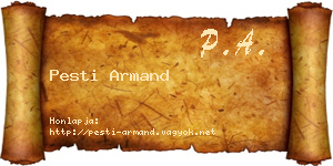 Pesti Armand névjegykártya